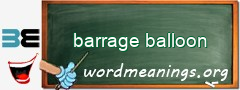 WordMeaning blackboard for barrage balloon